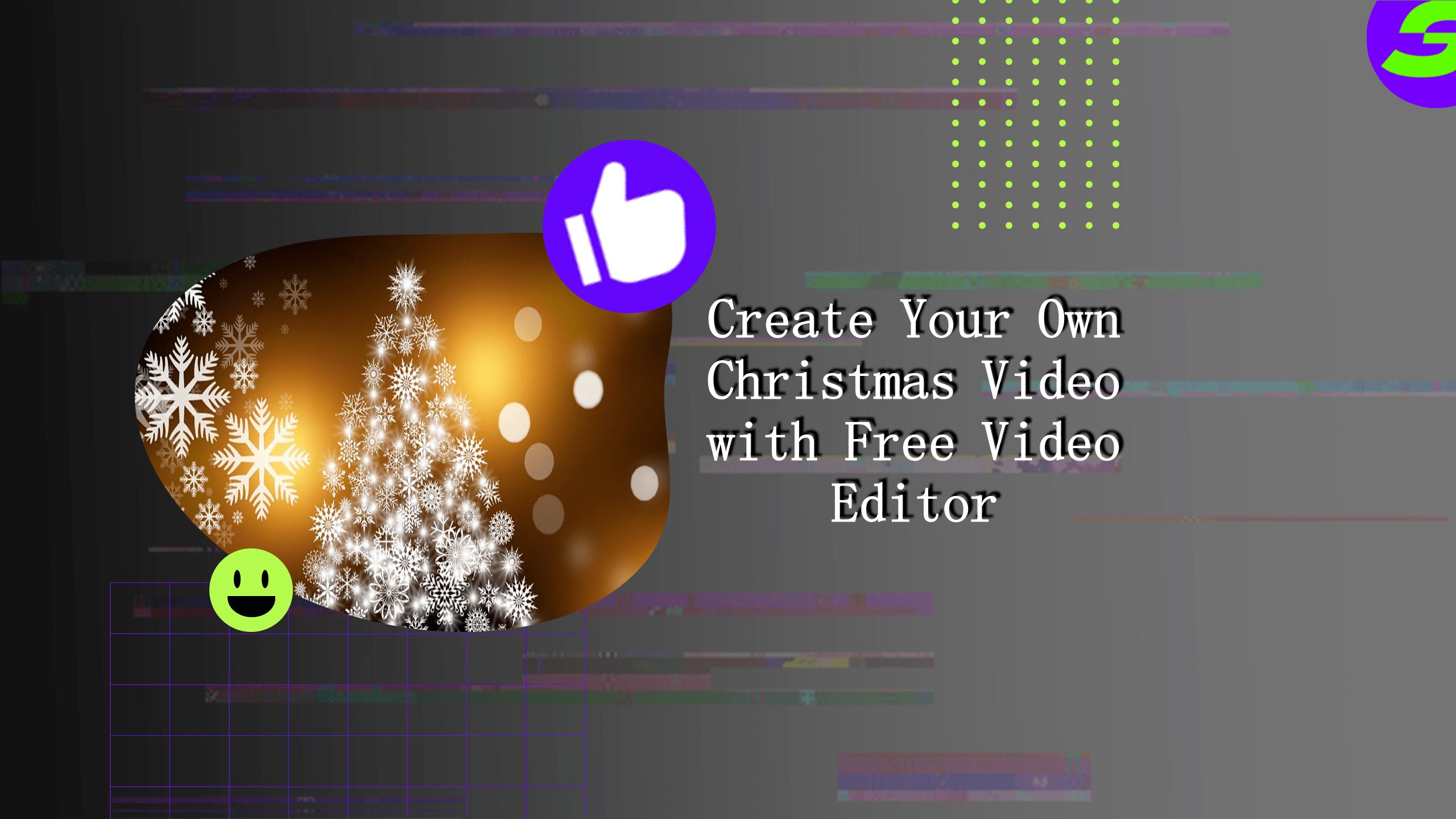 Create Your Own Christmas Video with Free Video Editor