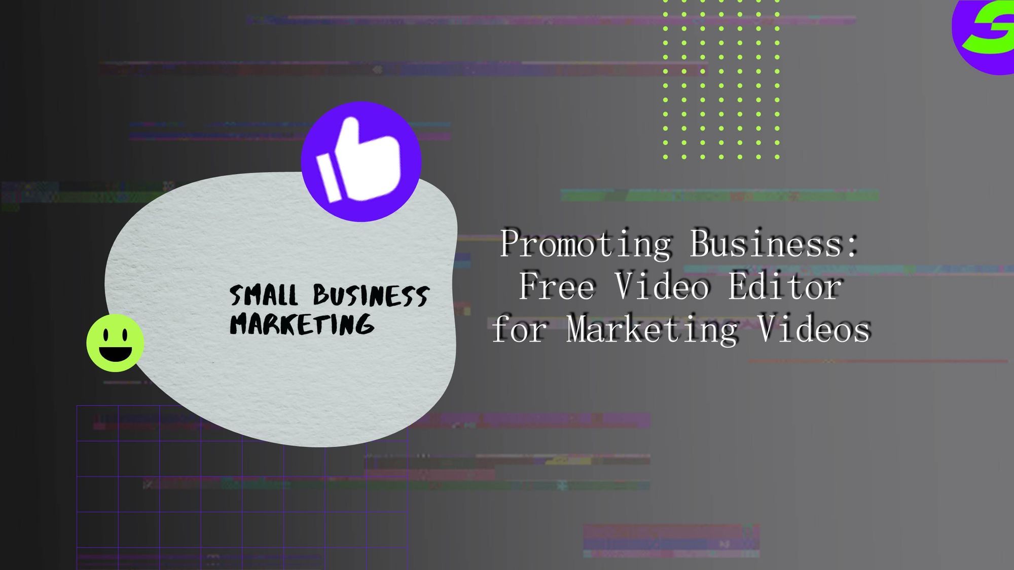 Promote Business with Free Video Editor using Marketing Videos