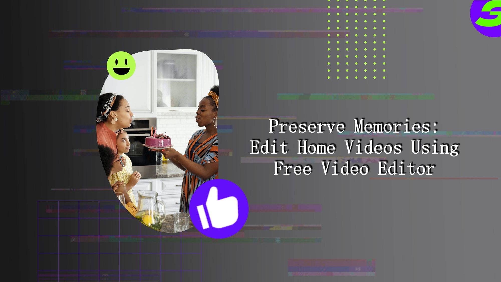 Edit Your Home Videos With Free Video Editor