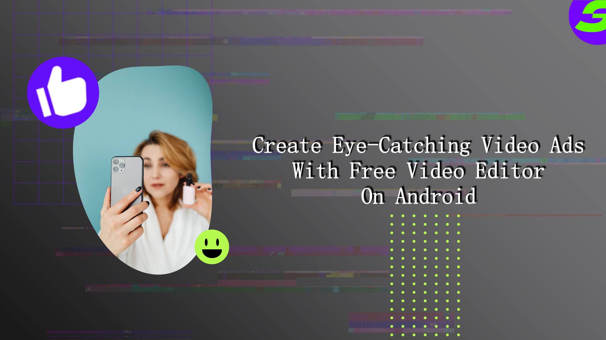 Make Video Ads With ShotCut Free Video Editor using Android Device