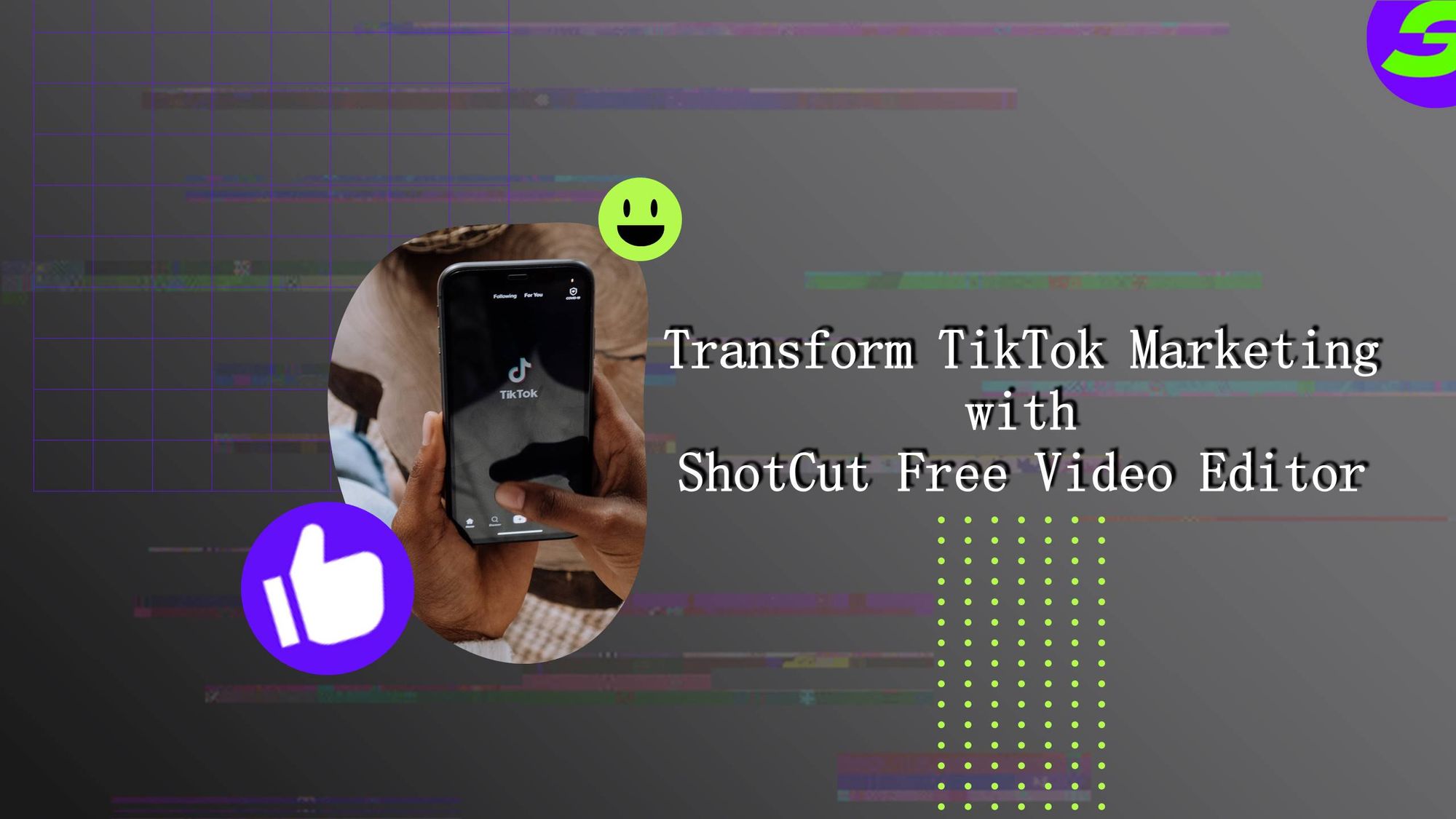 Enhance your TikTok Marketing with Free Video Editing App