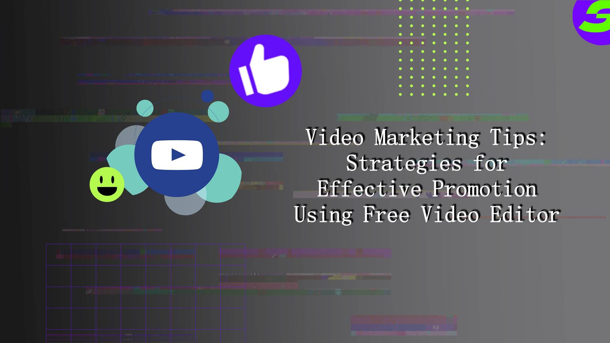 Video Marketing Tips Explore Business Promotion Using Free Video Editing app