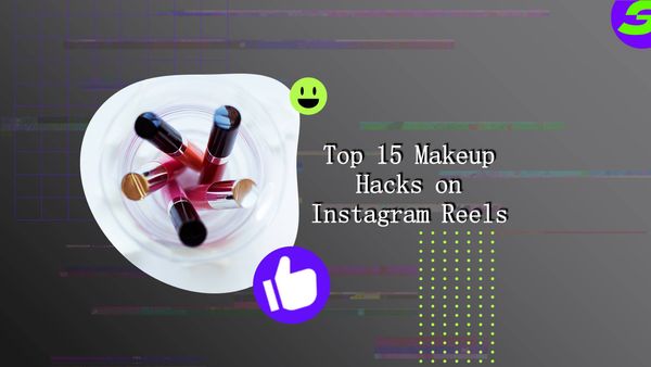 15 Best Makeup Hacks on Instagram Reels with ShotCut Video Editor