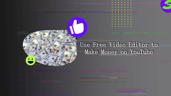 Use ShotCut Free Video Editor to Make Money on YouTube Now