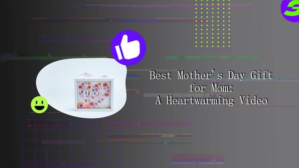 Create Best Mother's Day Gift with free video editor 