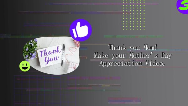 Thank you Mom! Create Mother's Day Appreciation Video with free video editor