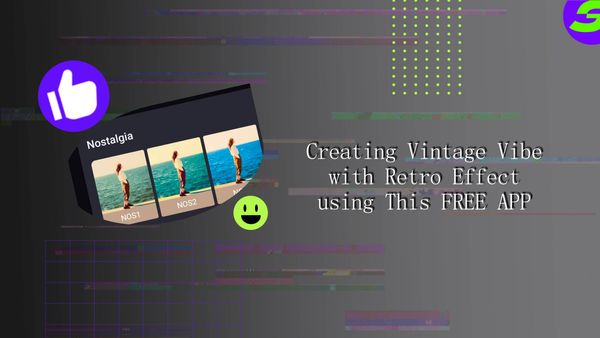 Creating nosltagia Vibe with ShotCut's Retro Effect 