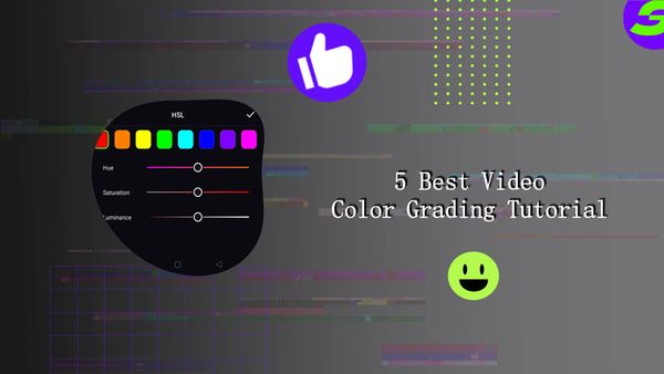 Top 5 Video Color Grading Tutorial 